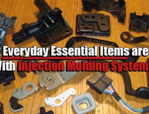 What Everyday Essential Items are Made With Injection Molding Systems?